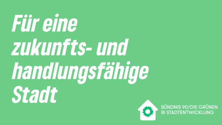 Pressemitteilung: Fraktion Bündnis 90/Die Grünen – BI Stadtentwicklung reicht 15 Änderungsanträge zum Doppelhaushalt 2025/26 ein